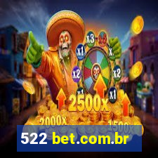 522 bet.com.br